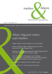 Ältere Migrant/-innen und Medien - 'Medien und n' Heft 11 (November 2017)